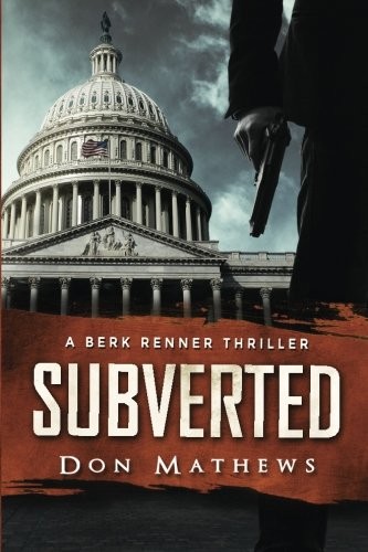 Subverted: A Berk Renner Thriller